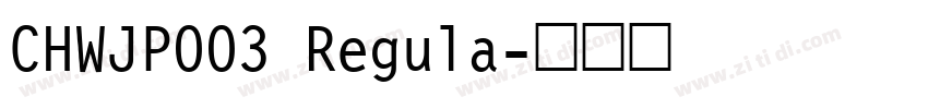 CHWJP003 Regula字体转换